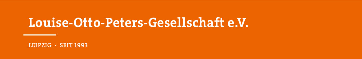 zur Vergrößerungsansicht des Bildes: Auf orangenem Hintergrund sind in weiß die Worte Louise-Otto-Peters-Gesellschaft e.v. seit 1993 geschrieben.